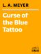 [Bloody Jack 02] • Curse of the Blue Tattoo · Being an Account of the Misadventures of Jacky Faber, Midshipman and Fine Lady